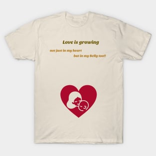 Love is growing T-Shirt